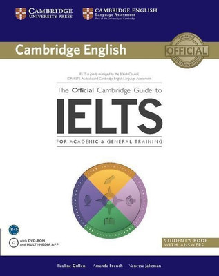 The Official Cambridge Guide to IELTS Student's Book with Answers with DVD-ROM(English, Mixed media product, Cullen Pauline)