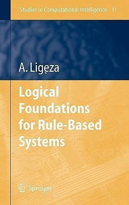 Logical Foundations for Rule-Based Systems(English, Hardcover, Ligeza Antoni)