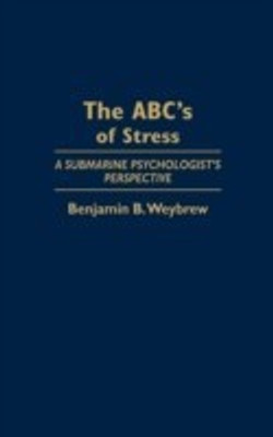 The ABC's of Stress(English, Hardcover, Weybrew Benjamin B.)