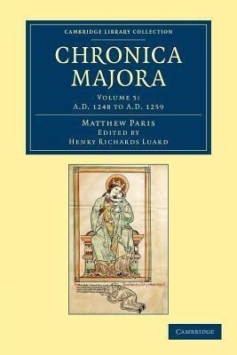 Matthaei Parisiensis Chronica majora(English, Paperback, Paris Matthew)