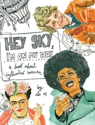 Hey Sky, I'm On My Way(English, Hardcover, Ros Ilu)