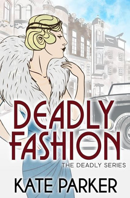 Deadly Fashion(English, Paperback, Parker Kate)