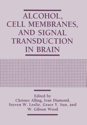 Alcohol, Cell Membranes, and Signal Transduction in Brain(English, Paperback, unknown)