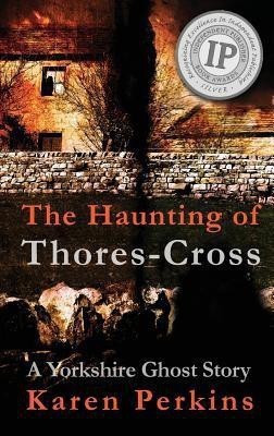 The Haunting of Thores-Cross(English, Hardcover, Perkins Karen)