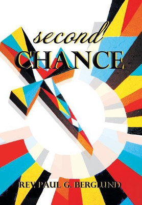 S E C O N D C H A N C E(English, Hardcover, Berglund Paul G REV)