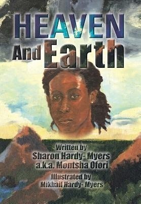 Heaven and Earth(English, Hardcover, Myers Sharon Hardy-)