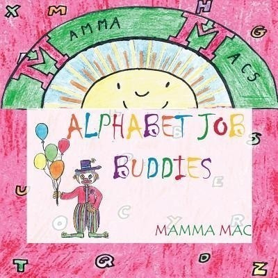 Alphabet Job Buddies(English, Paperback, Macs Mamma)