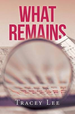 What Remains(English, Paperback, Lee Tracey)