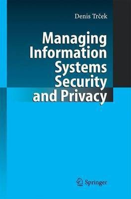 Managing Information Systems Security and Privacy(English, Paperback, Trcek Denis)
