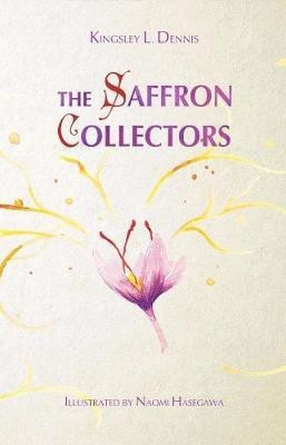 The Saffron Collectors(English, Paperback, Dennis Kingsley L)