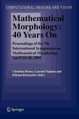 Mathematical Morphology: 40 Years On(English, Paperback, unknown)