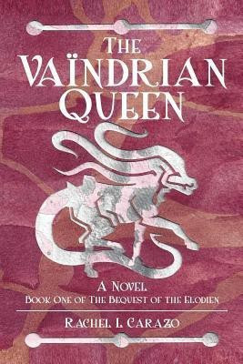 The Vaindrian Queen(English, Paperback, Carazo Rachel L)