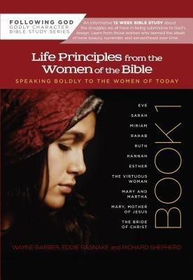 Life Principles From The Women Of The Bible Book 1(English, Paperback, Barber Wayne)