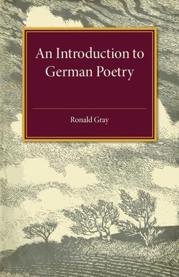 An Introduction to German Poetry(English, Paperback, Gray Ronald)