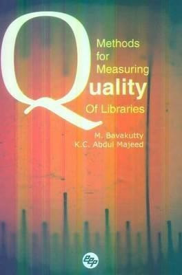 Methods for Measuring Quality of Libraries(English, Hardcover, Bavakutty M)