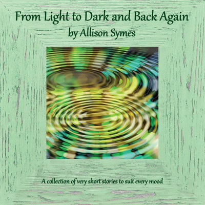 From Light to Dark and Back Again(English, Paperback, Symes Allison)
