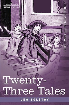 Twenty-Three Tales(English, Paperback, Tolstoy Leo Nikolayevich)
