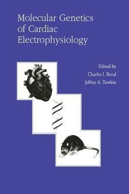 Molecular Genetics of Cardiac Electrophysiology(English, Paperback, unknown)