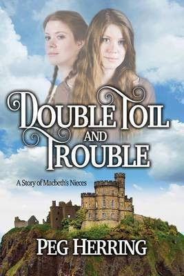 Double Toil & Trouble(English, Paperback, Herring Peg)