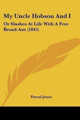 My Uncle Hobson And I(English, Paperback, Jones Pascal)