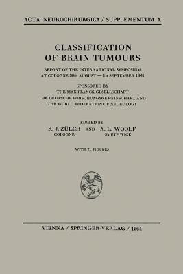Classification of Brain Tumours / Die Klassifikation der Hirntumoren(English, Paperback, unknown)