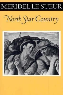 North Star Country(English, Paperback, Le Sueur Meridel)