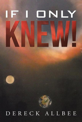 If I Only Knew!(English, Paperback, Allbee Dereck)
