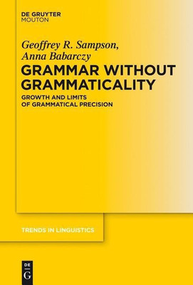 Grammar Without Grammaticality(English, Paperback, Sampson Geoffrey)