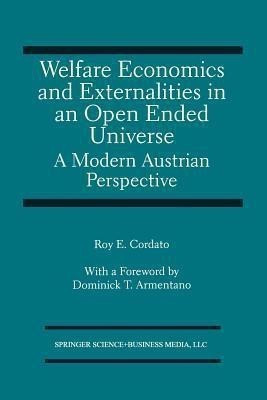Welfare Economics and Externalities In An Open Ended Universe(English, Paperback, Cordato R.)