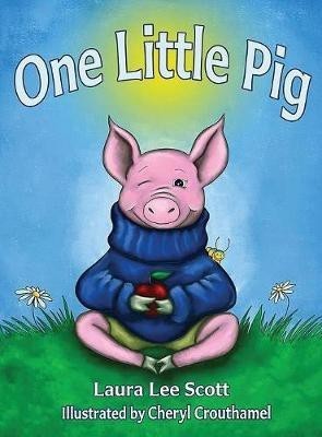 One Little Pig(English, Hardcover, Scott Laura Lee)