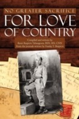 No Greater Sacrifice for Love of Country(English, Paperback, Respicio Franky T)