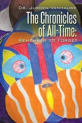 The Chronicles of All-Time(English, Paperback, Vanhauwe Jurgen Dr)