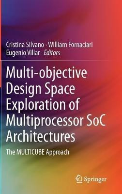 Multi-objective Design Space Exploration of Multiprocessor SoC Architectures(English, Hardcover, unknown)