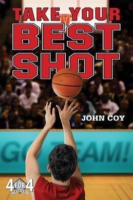 Take Your Best Shot(English, Paperback, Coy John)