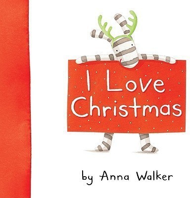 I Love Christmas(English, Hardcover, Walker Anna)