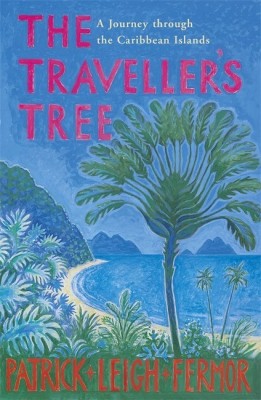 The Traveller's Tree(English, Paperback, Fermor Patrick Leigh)