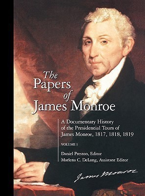 The Papers of James Monroe(English, Hardcover, Preston Daniel)