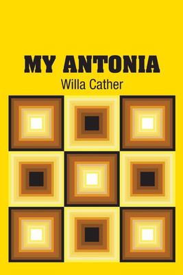 My Antonia(English, Paperback, Cather Willa)