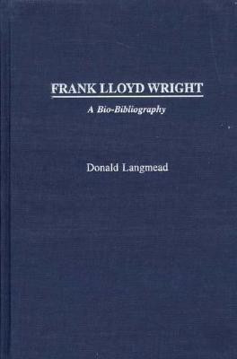 Frank Lloyd Wright(English, Hardcover, Langmead Donald)