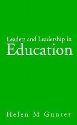 Leaders and Leadership in Education(English, Hardcover, Gunter Helen)