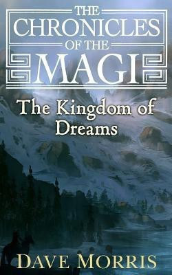 The Kingdom of Dreams(English, Paperback, Morris Dave)
