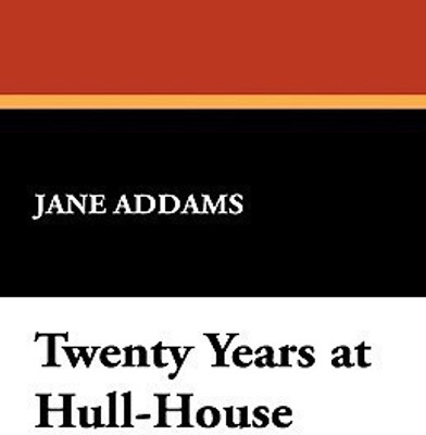 Twenty Years at Hull-House(English, Hardcover, Addams Jane)