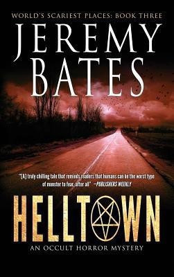 Helltown(English, Hardcover, Bates Jeremy)