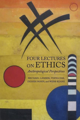 Four Lectures on Ethics - Anthropological Perspectives(English, Paperback, Lambek Michael)