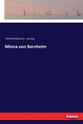 Minna von Barnhelm(German, Paperback, Lessing Gotthold Ephraim)