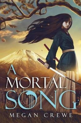 A Mortal Song(English, Paperback, Crewe Megan)