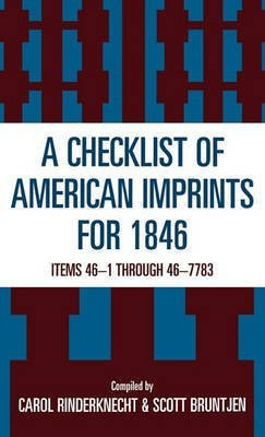 Checklist of American Imprints 1846(English, Hardcover, Rinderknecht Carol)