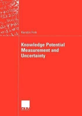 Knowledge Potential Measurement and Uncertainty(English, Paperback, Fink Kerstin)