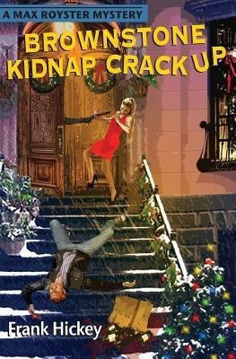 Brownstone Kidnap Crackup(English, Paperback, Hickey Frank)