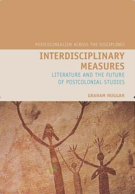 Interdisciplinary Measures(English, Hardcover, Huggan Graham)
